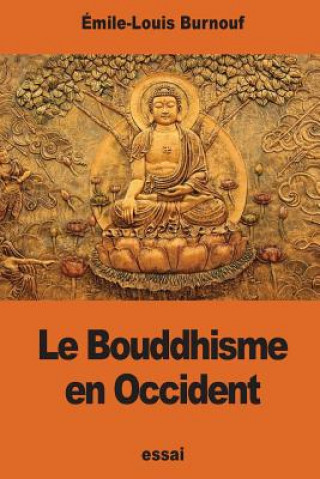 Carte Le Bouddhisme en Occident Emile-Louis Burnouf