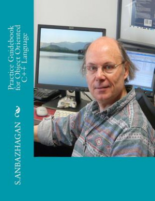 Knjiga Practice Guidebook for Object Oriented C++ Language S Anbazhagan