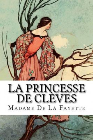 Kniha La Princesse de Cl?ves Madame de Lafayette