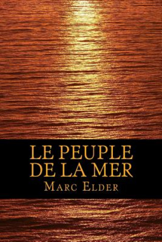 Knjiga Le Peuple de la Mer Marc Elder