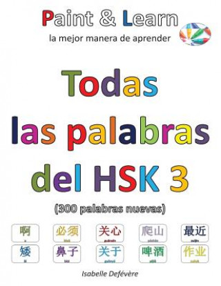 Carte Todas las palabras del HSK 3 Isabelle Defevere