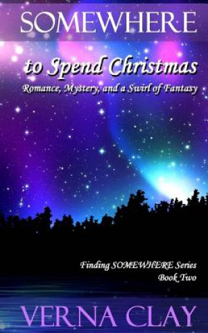 Book SOMEWHERE to Spend Christmas Verna Clay