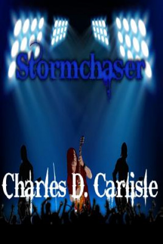 Knjiga Stormchaser MR Charles D Carlisle