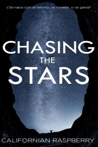 Kniha Chasing the stars Erika Lopez Lopez