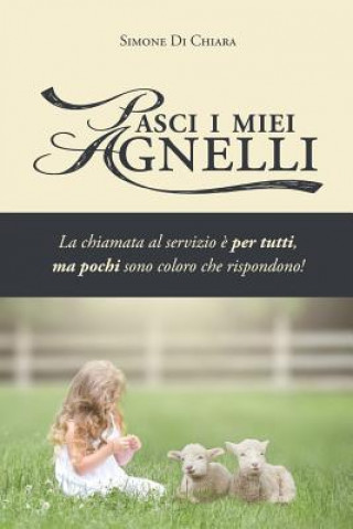 Könyv Pasci i miei agnelli Simone Di Chiara