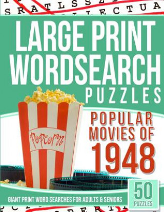 Carte Large Print Wordsearches Puzzles Popular Movies of 1948: Giant Print Word Searches for Adults & Seniors Word Search Books