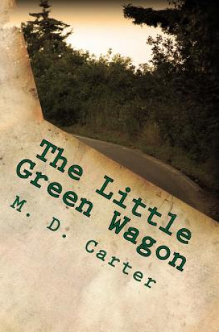 Carte The Little Green Wagon M D Carter