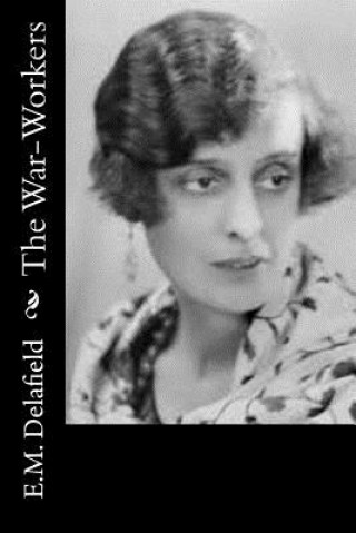 Könyv The War-Workers E M Delafield