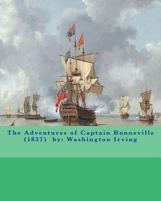 Buch The Adventures of Captain Bonneville (1837) by: Washington Irving Washington Irving