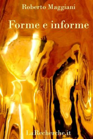 Knjiga Forme e informe Roberto Maggiani