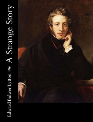 Книга A Strange Story Edward Bulwer Lytton