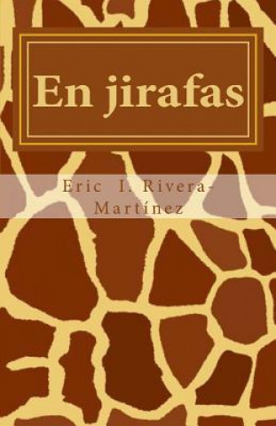 Książka En jirafas Eric I Rivera-Martinez