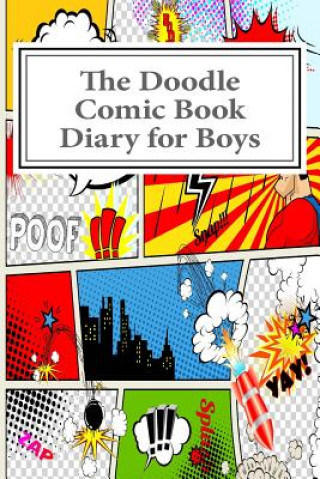 Книга The Doodle Comic Book Diary for Boys Art Journaling Sketchbooks