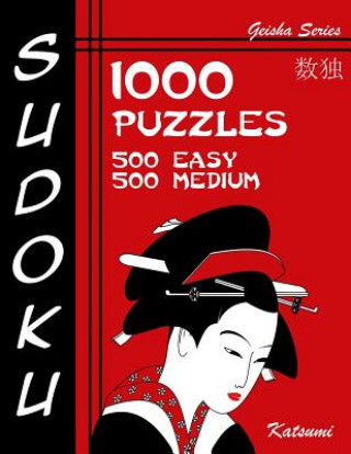 Kniha Sudoku 1,000 Puzzles, 500 Easy & 500 Medium: Sudoku Puzzle Book With Two Levels of Difficulty To Help You Improve Your Game Katsumi
