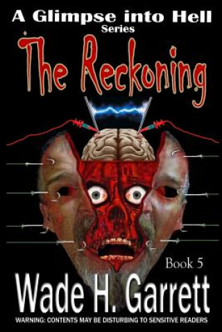 Carte The Reckoning- Most Gruesome Series on the Market. Wade H Garrett