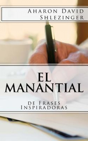 Книга El Manantial de Frases Inspiradoras Aharon Shlezinger