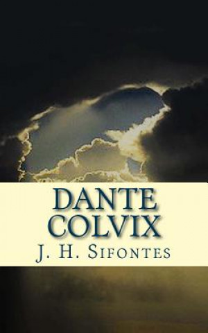 Könyv Dante Colvix J H Sifontes