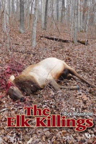 Boek The Elk Killings RICK MANSFIELD
