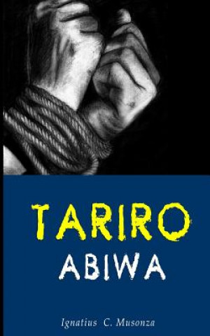 Book Tariro Abiwa Ignatius Musonza