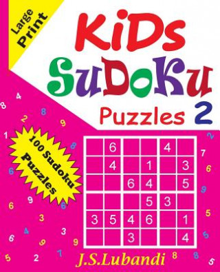 Kniha Kids Sudoku Puzzles J S Lubandi