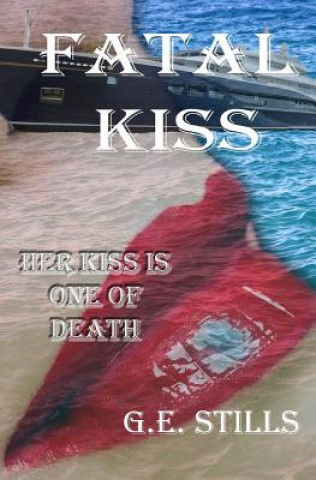 Libro Fatal Kiss G E Stills