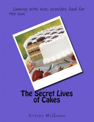 Knjiga The Secret Lives of Cakes Steven McQueen