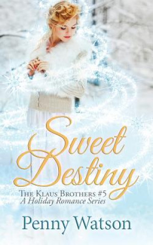 Libro Sweet Destiny Penny Watson