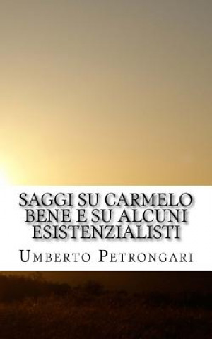 Książka Saggi su Carmelo Bene e su alcuni esistenzialisti Umberto Petrongari