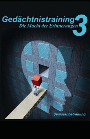 Книга Gedächtnistraining 3: Die Macht der Erinnerungen Denis Geier