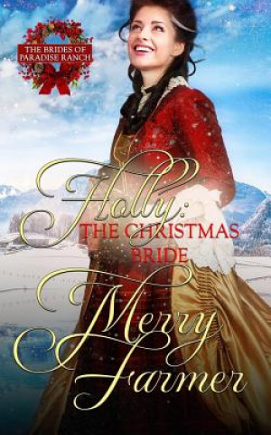 Carte Holly: The Christmas Bride Merry Farmer
