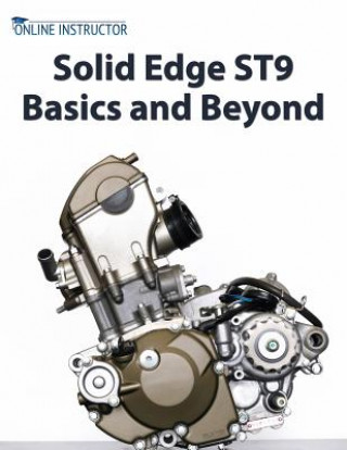Книга Solid Edge ST9 Basics and Beyond Online Instructor