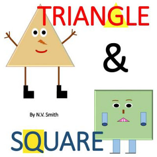 Kniha Triangle & Square! N V Smith
