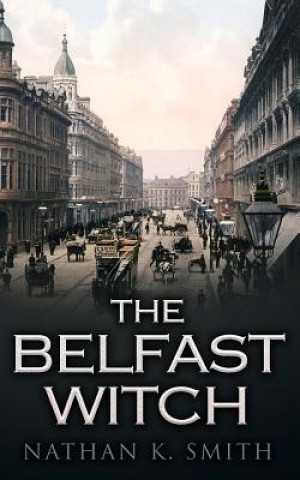 Libro The Belfast Witch Nathan K Smith