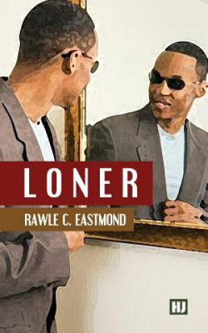 Knjiga Loner Rawle C Eastmond