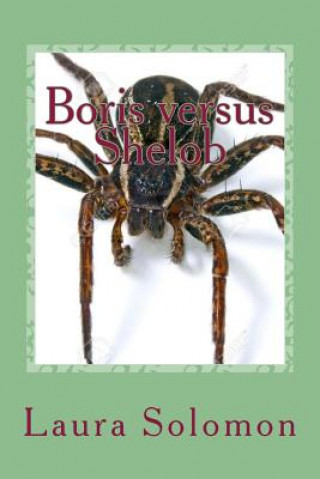 Livre Boris versus Shelob MS Laura Jane Solomon