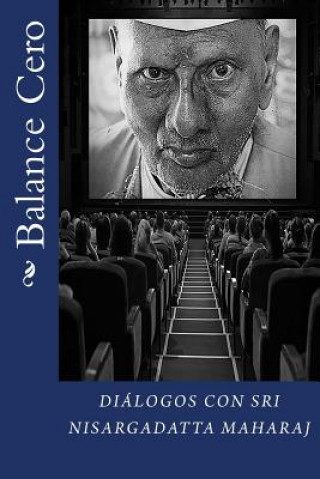 Książka Balance Cero: Diálogos con Sri Nisargadatta Maharaj Nisargadatta Maharaj