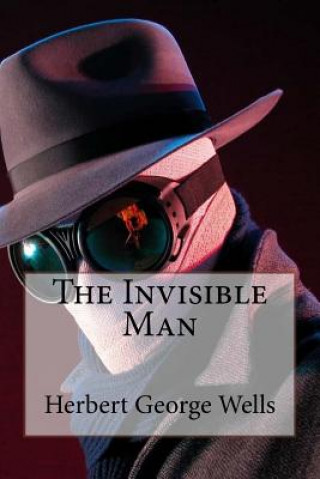 Książka The Invisible Man Herbert George Wells Herbert George Wells