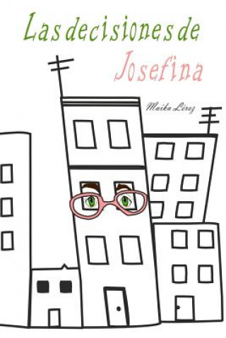 Knjiga Las decisiones de Josefina Maika Lerez