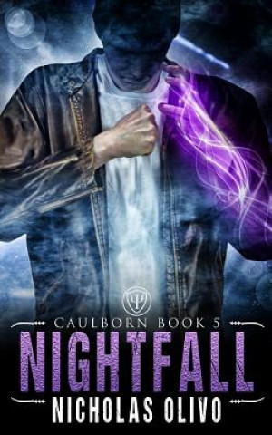 Knjiga Nightfall: Caulborn 5 Nicholas Olivo