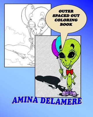 Boek Outer Spaced Out Coloring Book Amina Delamere
