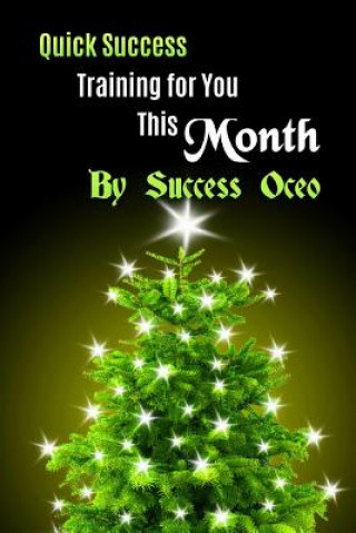 Книга Quick Success Training for You This Month Success Oceo