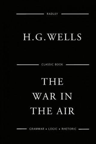 Kniha The War In The Air MR H G Wells