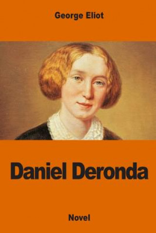 Knjiga Daniel Deronda George Eliot
