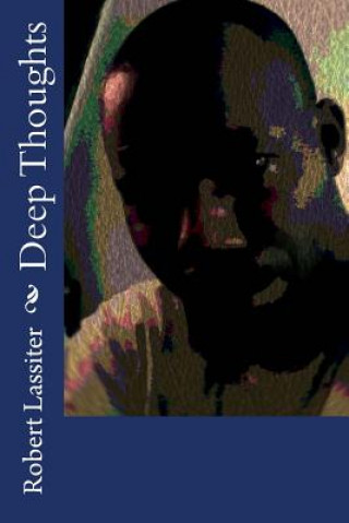 Knjiga Deep Thoughts Robert F Lassiter Jr