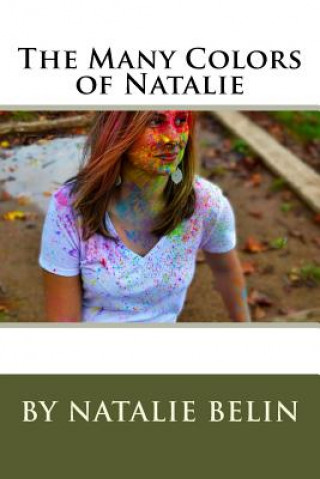 Kniha The Many Colors of Natalie: By Natalie Belin Natalie Anne Belin