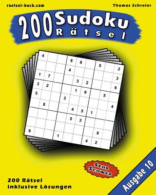 Könyv 200 Sudoku Rätsel, Ausgabe 10: 200 schwere 9x9 Sudoku mit Lösungen, Ausgabe 10 Thomas Schreier