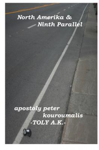 Книга North Amerika: Ninth Parallel MR Apostoly Peter Kouroumalis