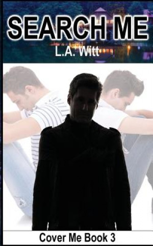 Knjiga Search Me L A Witt