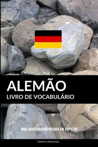 Książka Livro de Vocabulário Alem?o: Uma Abordagem Focada Em Tópicos Pinhok Languages