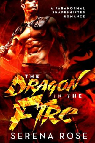 Book The Dragon In The Fire Serena Rose